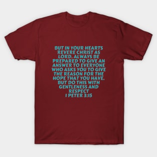 Bible Verse 1 Peter 3:15 T-Shirt